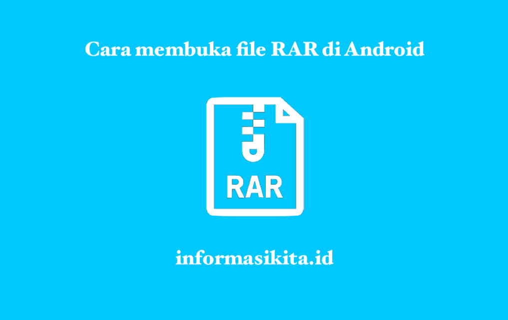 Cara Membuka File Rar di Android Tanpa Ribet