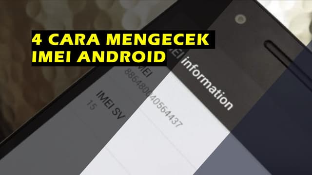 4 Cara Mengecek IMEI Android