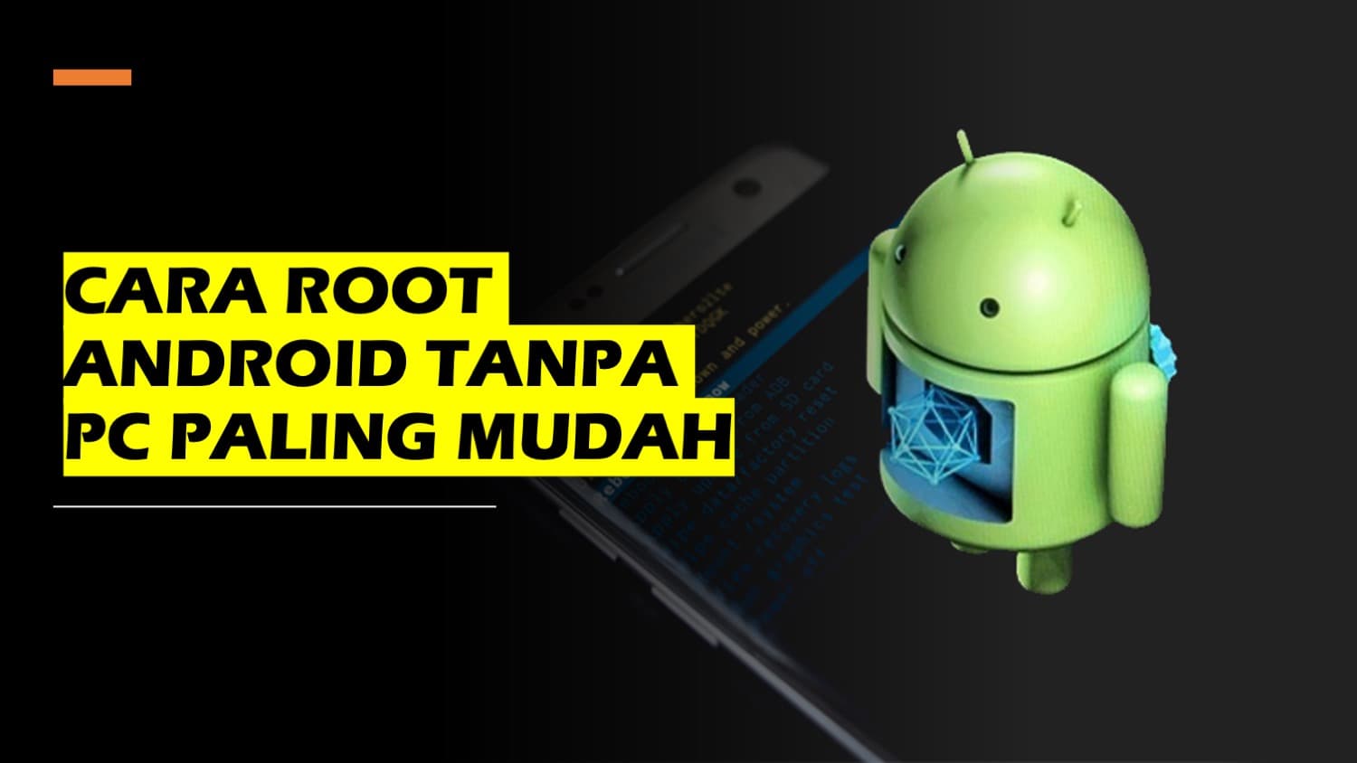 Cara Root Android Tanpa PC Paling Mudah Kurang dari 10 Menit