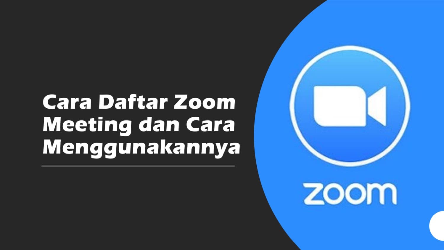 Cara Daftar Zoom Meeting dan Cara Menggunakannya