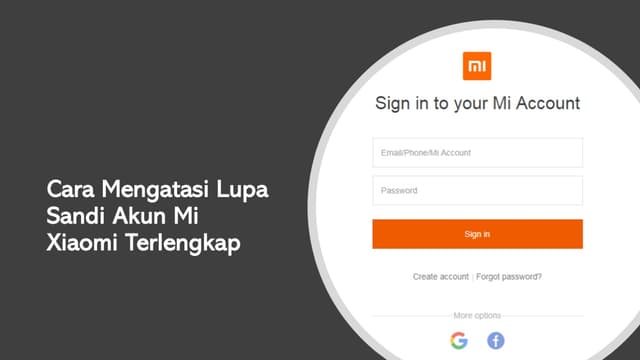 Cara Mengatasi Lupa Sandi Akun Mi Xiaomi Terlengkap