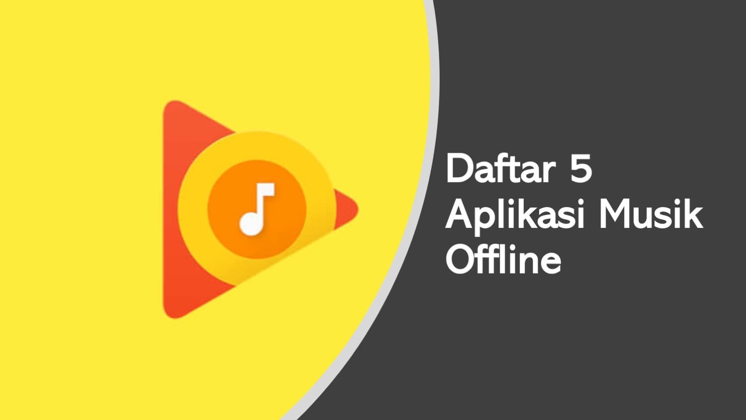 Aplikasi Musik Offline Yang Populer Saat Ini di Android