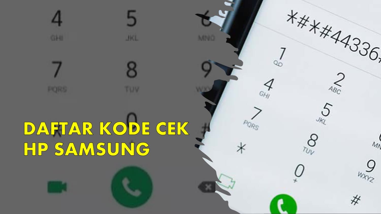 Daftar Kode Cek HP Samsung Semua Fitur Bisa Diketahui
