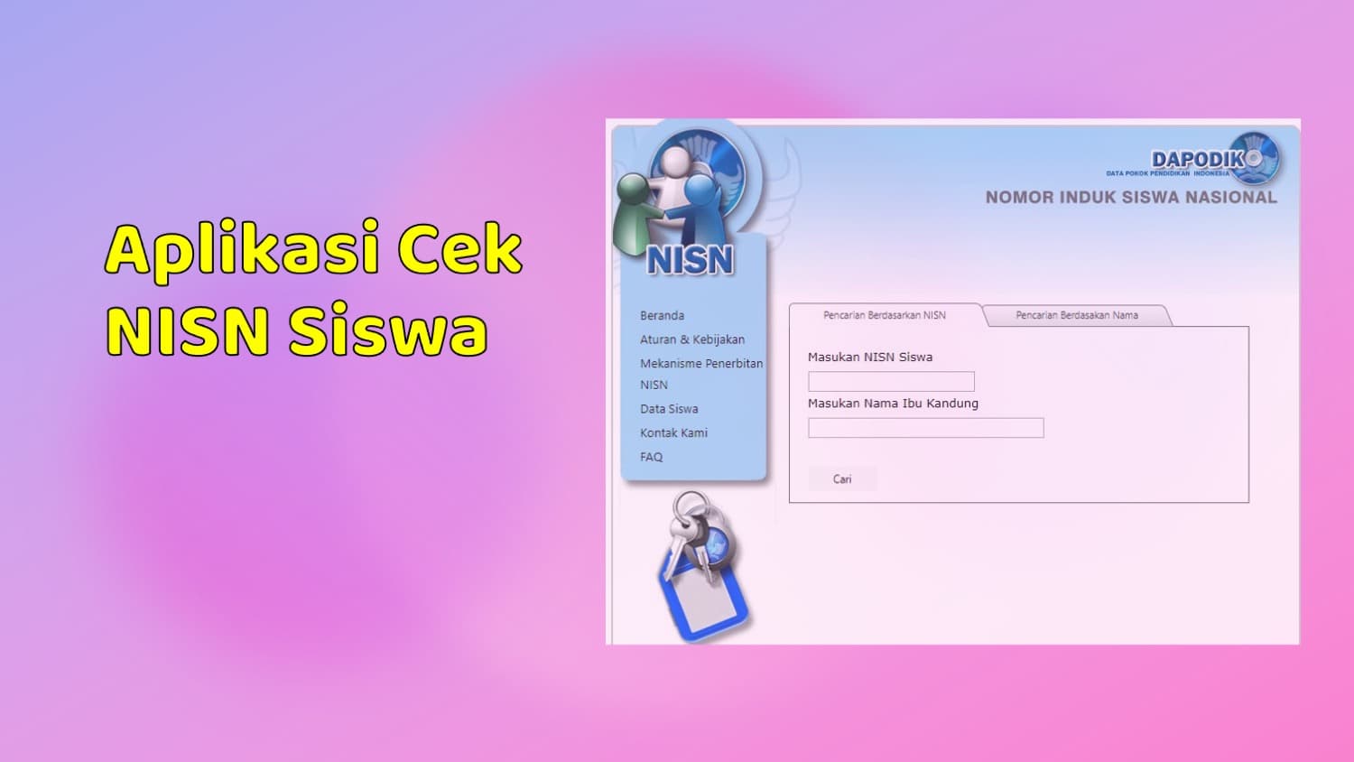 Aplikasi Cek NISN Siswa dan Cara Penggunaanya