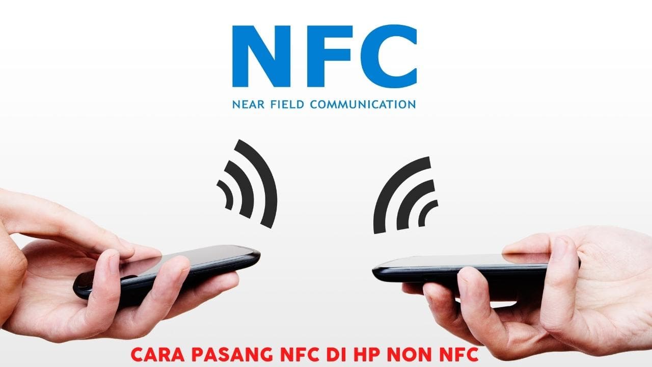 3 Cara Pasang NFC Di HP Non NFC Untuk Pembayaran Virtual